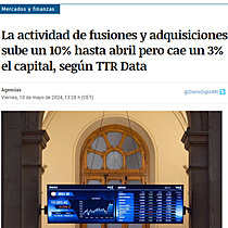 La actividad de fusiones y adquisiciones sube un 10% hasta abril pero cae un 3% el capital, segn TTR Data